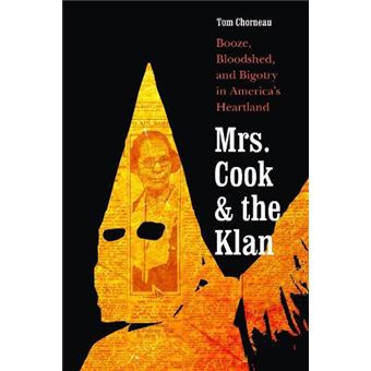 Mrs. Cook And The Klan By Tom Chorneau Paperback Book - 1