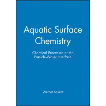 Aquatic Surface Chemistry - Chemical Processes at the Particle-water Interface - Hardback - 1987 - 1