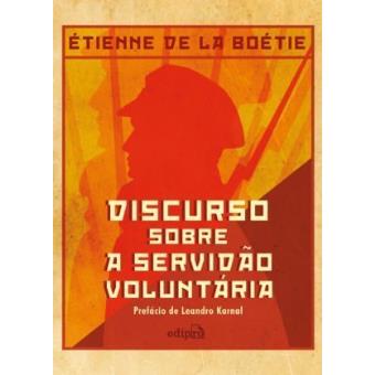 Discurso Sobre a Servidão Voluntária - 1