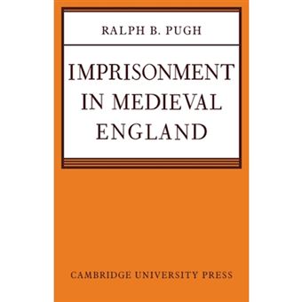 Imprisonment in Medieval England - Paperback - 2008 - 1
