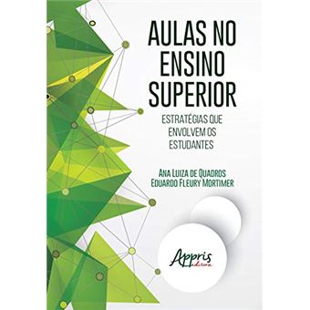 Aulas no Ensino Superior. Estratégias que Envolvem os Estudantes - 1