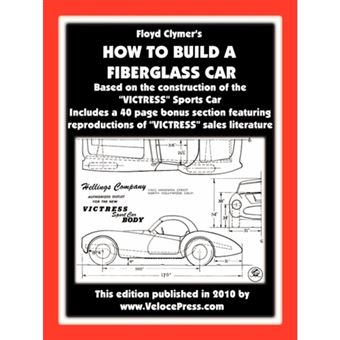 How to Build A Fiberglass Car - Paperback - 2010 - 1