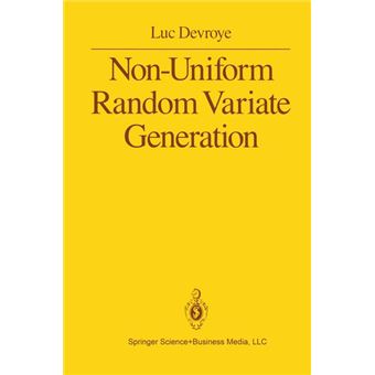 Non-Uniform Random Variate Generation - Paperback - 2013 - 1