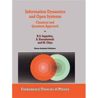 Information Dynamics and Open Systems - Classical and Quantum Approach - Hardback - 1997 - 1