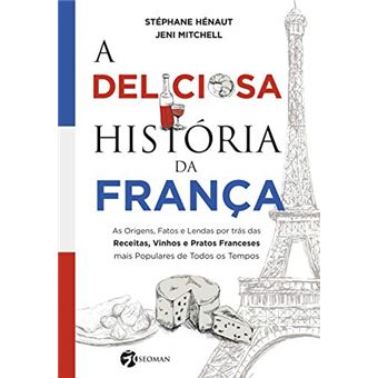 Deliciosa História Da França, A - 1