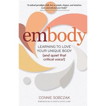 Embody Learning To Love Your Unique Body And Quiet That Critical Voice - 1