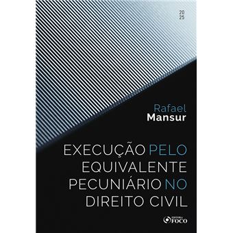Execução Pelo Equivalente Pecuniário No Direito Civil - 1 Ed - 2025 - 1
