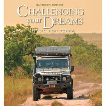 Challenging Yours Dreams, Brasil Por Terra - 1