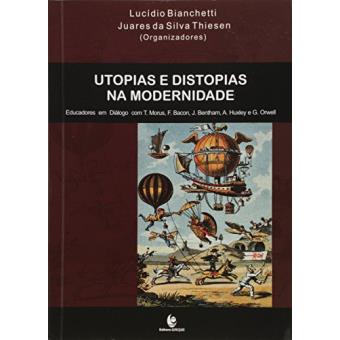 Utopias E Distopias Na Modernidade - 1