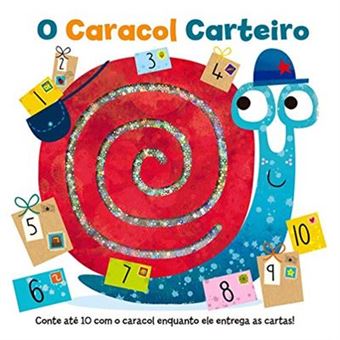 O Caracol Carteiro: Conte Até 10 Com O Caracol Enquanto Ele Entrega As Cartas! - 1