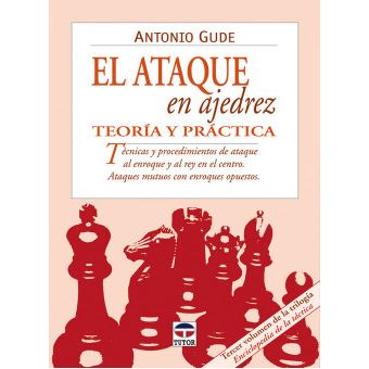 El Ataque En Ajedrez. Teoria Y Practica - 1
