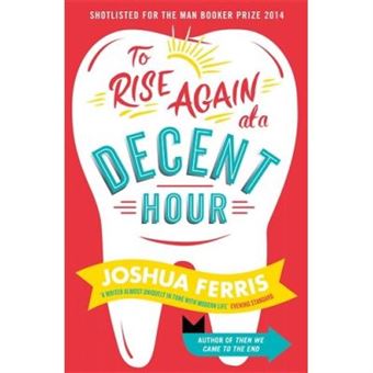 To Rise Again at a Decent Hour - 1