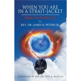 When You Are in a Strait-Jacket - Sermons from the Book of Job - Paperback / softback - 2012 - 1