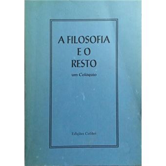 A filosofia e o resto, um colóquio. - 1