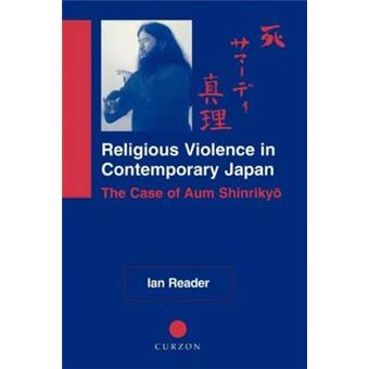 Religious Violence in Contemporary Japan - The Case of Aum Shinrikyo - Paperback - 2000 - 1