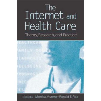 The Internet and Health Care - Theory, Research and Practice - Paperback - 2006 - 1