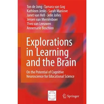 Explorations in Learning and the Brain - On the Potential of Cognitive Neuroscience for Educational Science - Paperback - 2009 - 1