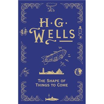 The Shape of Things to Come - Hardback - 2011 - 1