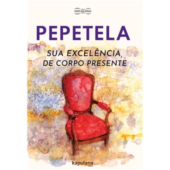 Sua Excelência, de Corpo Presente - 1