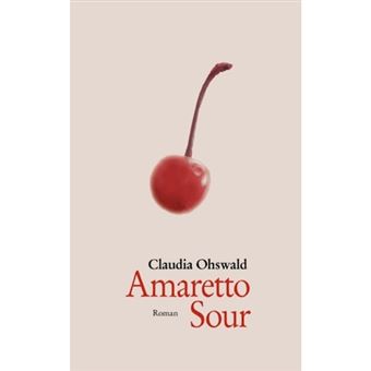 Amaretto Sour - Paperback / softback - 2008 - 1