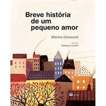 Breve História De Um Pequeno Amor - 1