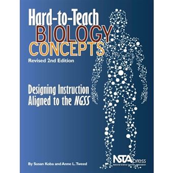 Hard-To-Teach Biology Concepts - Designing Instruction Aligned to the Ngss - Paperback - 2015 - 1