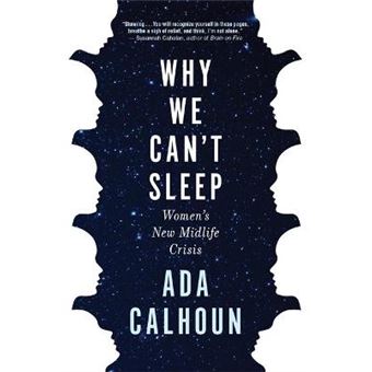 Why We Can'T Sleep Women'S New Midlife Crisis - 1