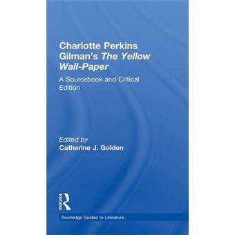 Charlotte Perkins Gilman's the Yellow Wall-Paper - Hardback - 2004 - 1