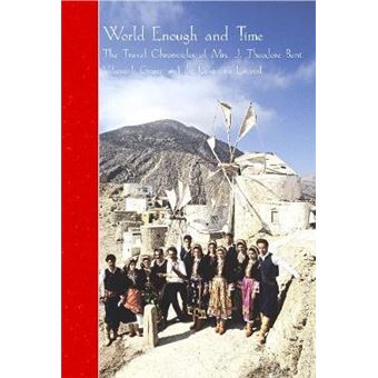 The Travel Chronicles Of Mrs J Theodore Bent Volume I Greece And The Levantine Littoral Mabel Bent'S Diaries Of 18831898, From The Archive Of The  Of The Hellenic And Roman Societies, London - 1