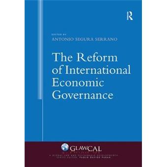 The Reform Of International Economic Governance Global Law And Sustainable Development - 1