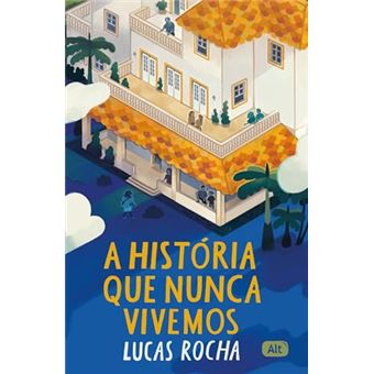 A História Que Nunca Vivemos - 1