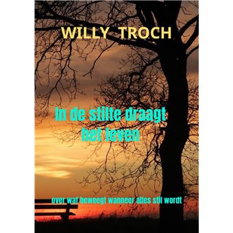 In De Stilte Draagt Het Leven - Over Wat Beweegt Wanneer Alles Stil Wordt - 1