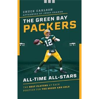 The Green Bay Packers Alltime Allstars The Best Players At Each Position For The Green And Gold - 1