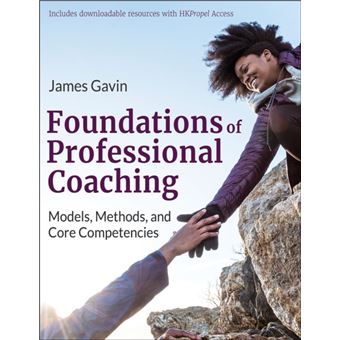 Foundations Of Professional Coaching By James Gavin - 1