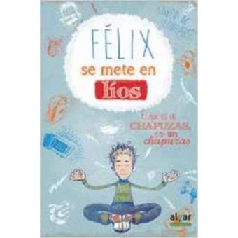 Félix se mete en líos - 1