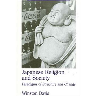 Japanese Religion And Society Paradigms Of Structure And Change - 1