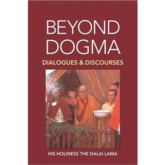 Beyond Dogma - Discourses and Dialogues - Paperback - 1996 - 1
