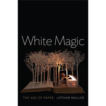 White Magic - The Age of Paper - Hardback - 2014 - 1