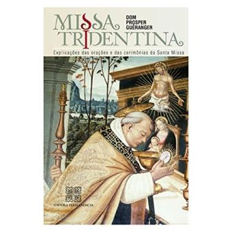 Missa Tridentina - Explicaçoes Das Oraçoes E - 1