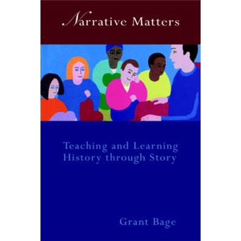 Narrative Matters - Teaching History Through Story - Paperback - 1999 - 1