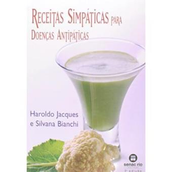Receitas Simpáticas Para Doenças Antipáticas - 1