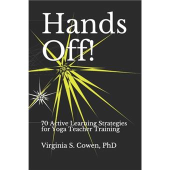 Hands Off 70 Active Learning Strategies For Yoga Teacher Training - 1