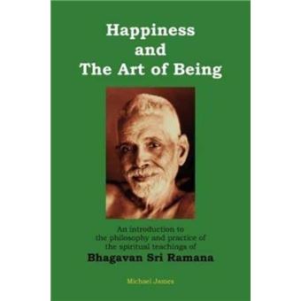 Happiness And The Art Of Being - 1