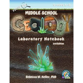 Focus On Middle School Geology Laboratory Notebook 3Rd Edition - 1