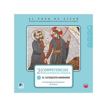 El Pozo De Sicar. 2. Competencias Para La Misión Del Catequista. 1 - 1