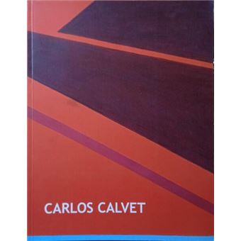 Carlos calvet: pinturas recentes. [2009] - 1