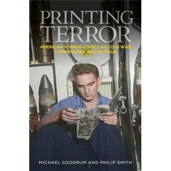 Printing Terror American Horror Comics As Cold War Commentary And Critique - 1