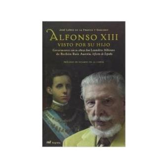 Alfonso XIII visto por su hijo - 1