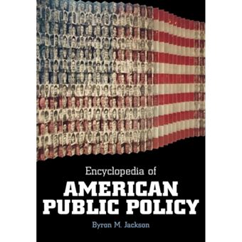 Encyclopedia of American Public Policy - Hardback - 1999 - 1