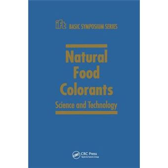 Natural Food Colorants Science And Technology 14 Ift Basic Symposium - 1